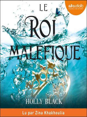 cover image of Le Roi maléfique (The Wicked King)